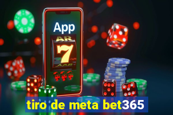 tiro de meta bet365